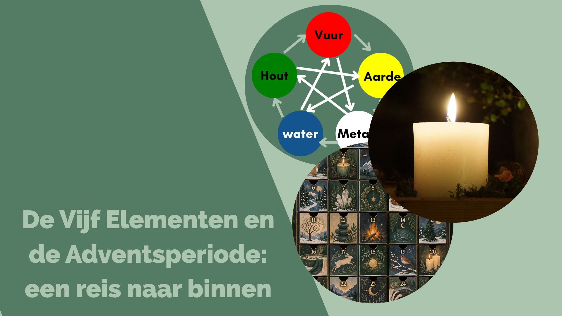 De adventsperiode en de 5 elementen